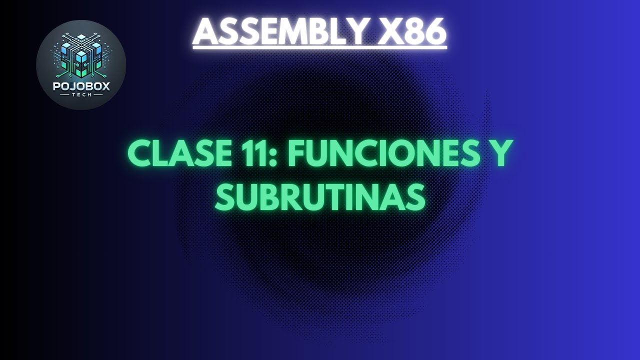Curso Assembly x86 desde cero — Módulo 2 | Clase 2: Funciones y subrutinas (CALL - RET)