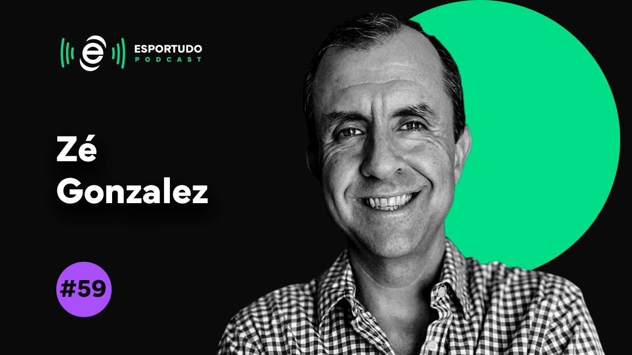 ZÉ GONZALEZ | ESPORTUDO PODCAST #59