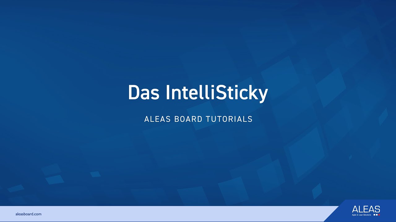 ALEAS Board Tutorial | IntelliSticky (DE)