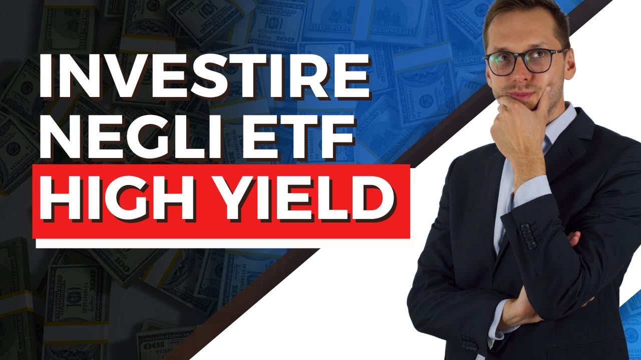 Investire negli ETF HIGH YIELD