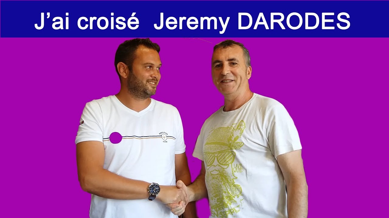 Interview Jérémy DARODES
