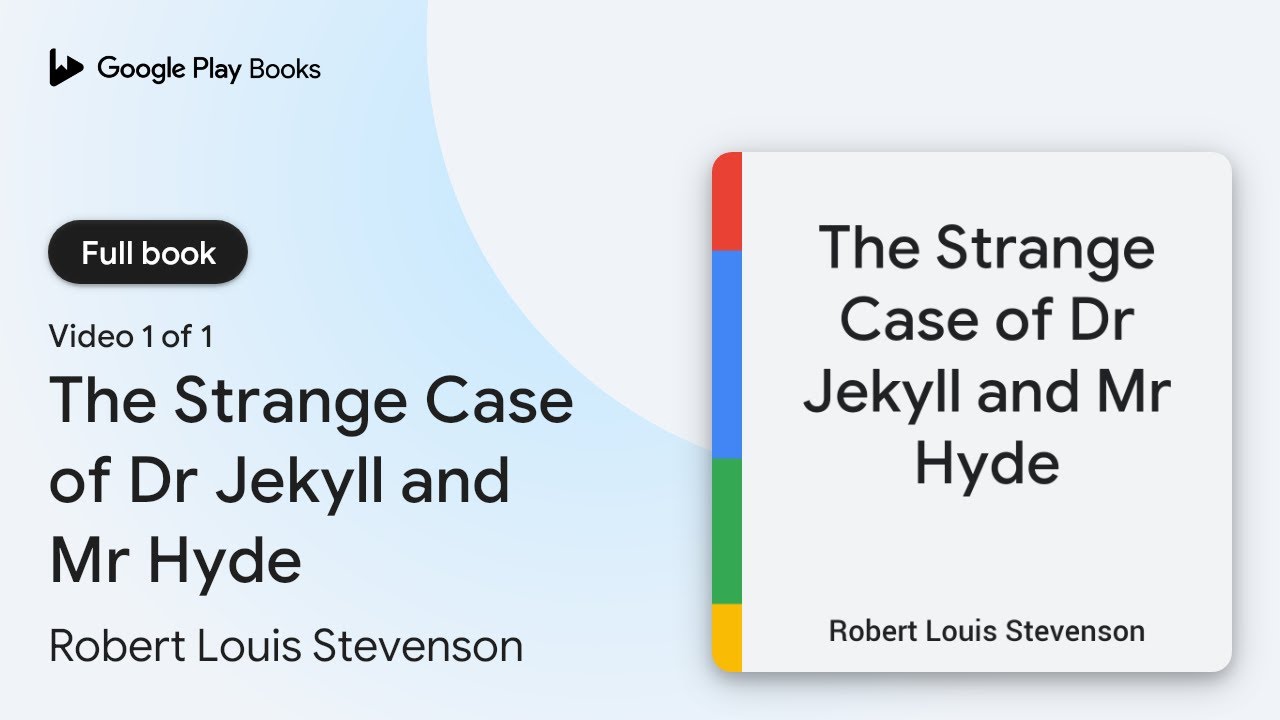 The Strange Case of Dr Jekyll and Mr Hyde by Robert Louis Stevenson &middot; Video 1 of 1