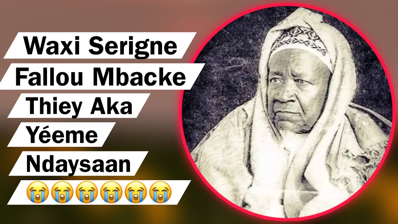 Waxi Serigne Fallou Mbacke  Thiey Aka Yéeme Ndaysaan