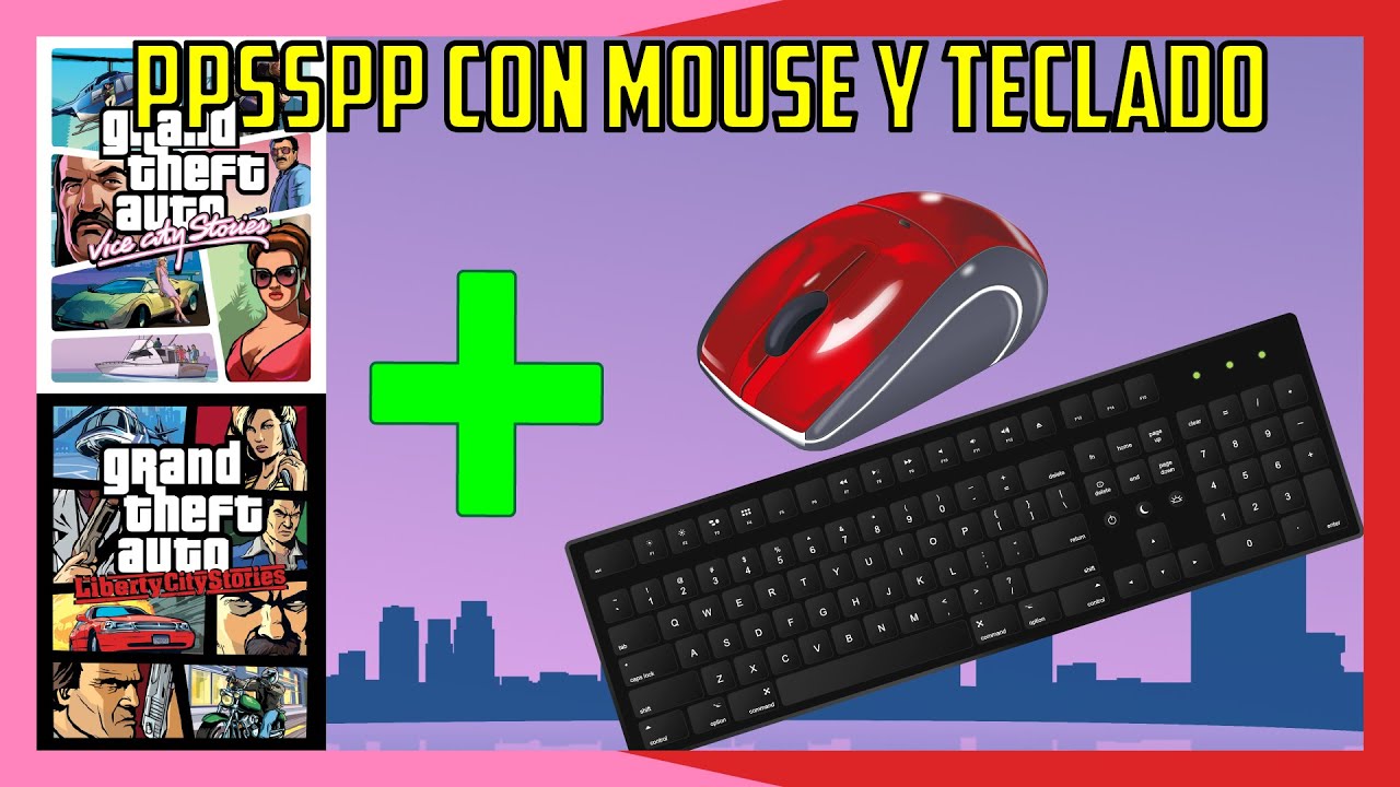 Jugar con MOUSE y TECLADO GTA: Vice City Stories y GTA: Liberty City Stories como en GTA San Andreas