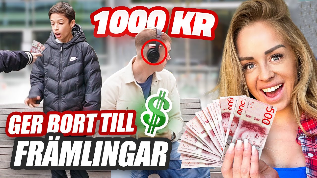 GER BORT 1000 KRONOR  TILL FRÄMLINGAR