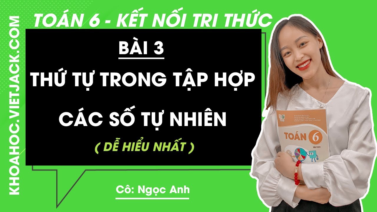 Toán lớp 6 Bài 3: Thứ tự trong tập hợp các số tự nhiên - trang 13, 14 | Kết nối tri thức