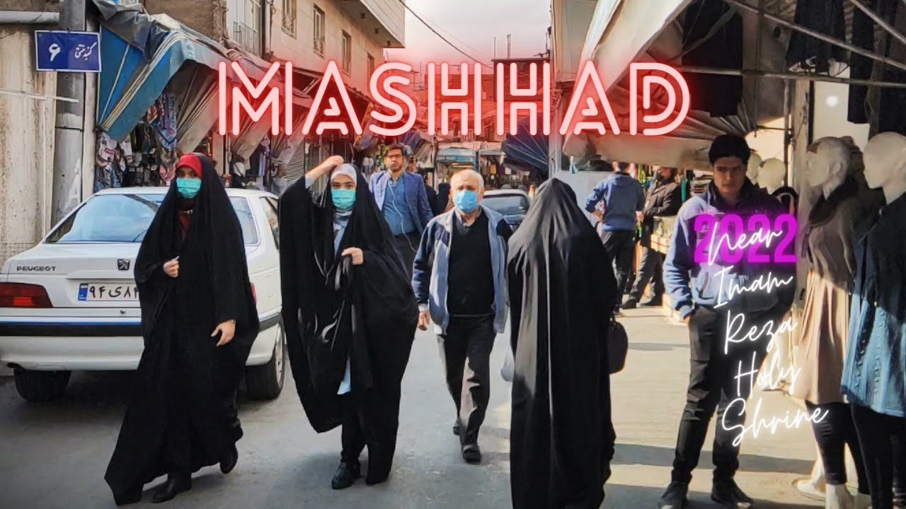 🇮🇷MASHHAD 2022 - Alleys near Imam Reza shrine walking tour