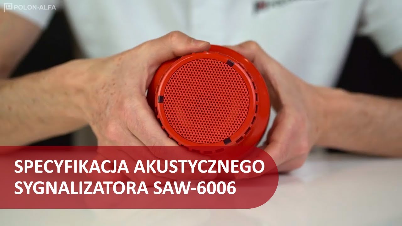 Specyfikacja adresowalnego sygnalizatora akustycznego SAW-6006 | POLON-ALFA