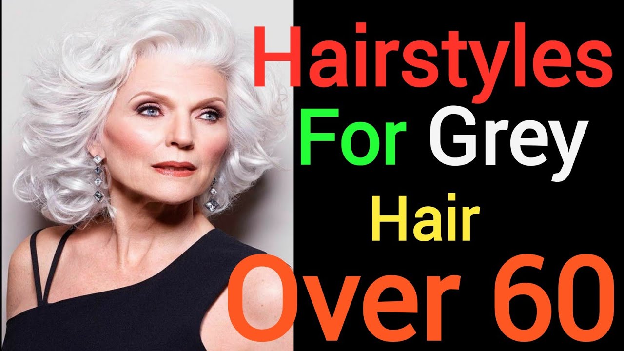 😇❤Hairstyles For Grey Hair Over 60 🧓👩&zwj;🦳