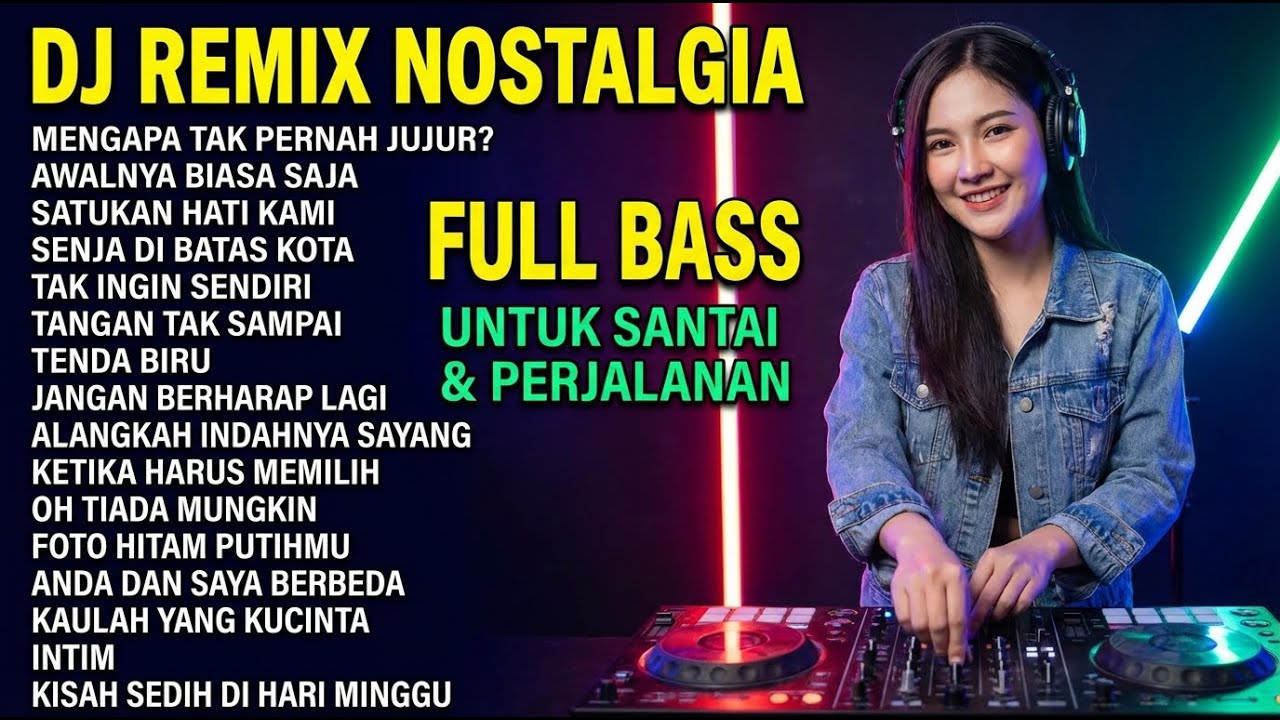 DJ NOSTALGIA COVER TOP HITS 🔥 REMIX LAGU LAWAS PALING POPULER DAN ENAK DIDENGAR