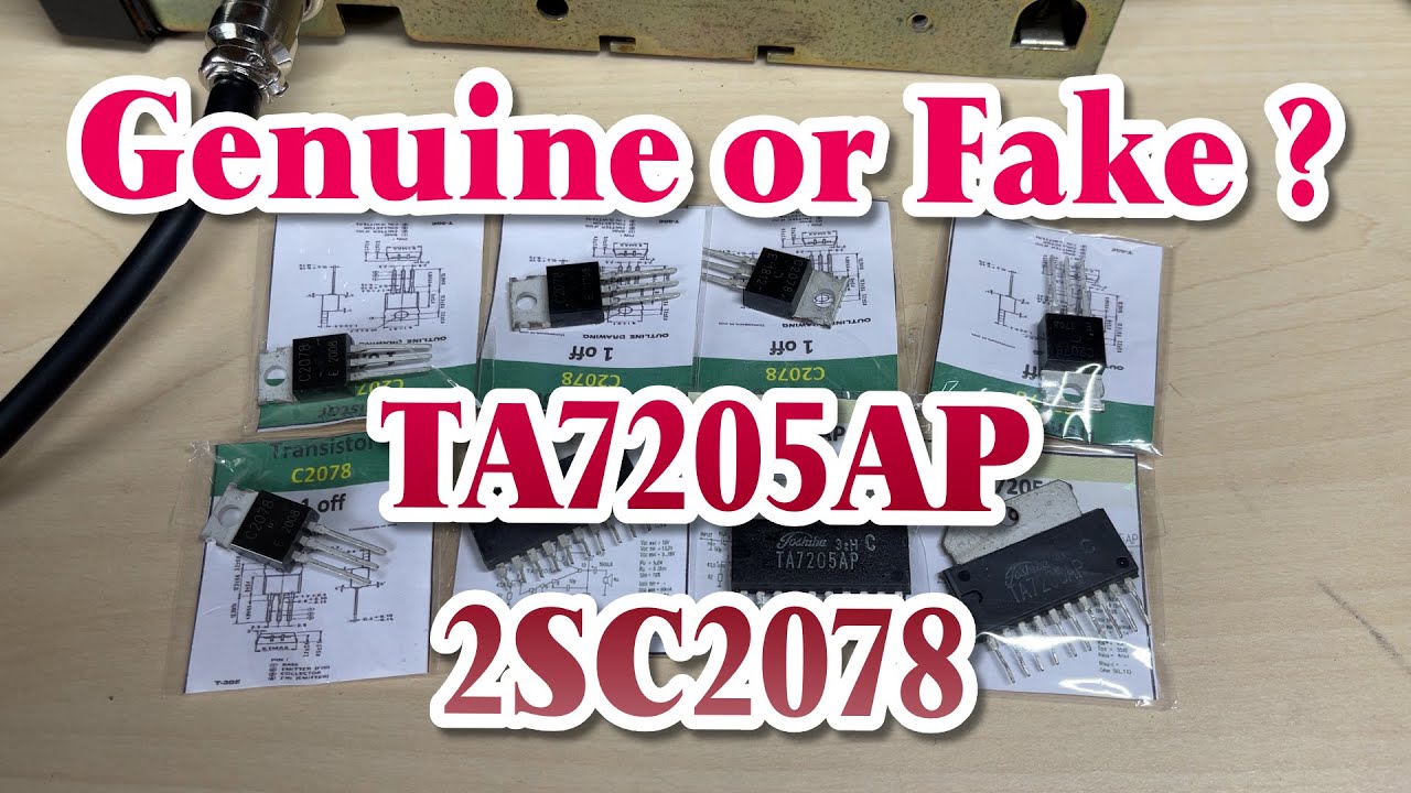 EP 088 - Genuine or Fake ? TA7205AP audio IC - 2SC2078 RF Transistor.