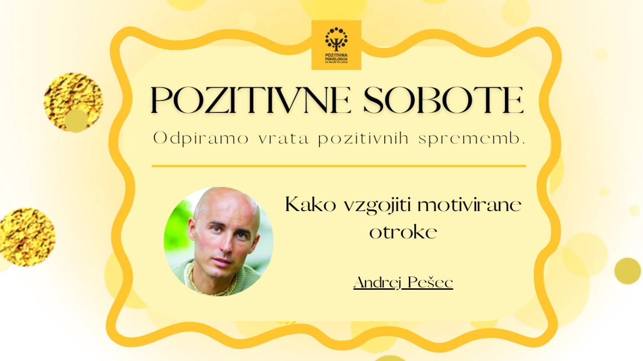 Andrej Pešec, Kako vzgojiti motivirane otroke?