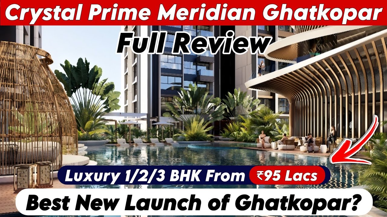 Crystal Prime Meridian Ghatkopar | Luxury 1, 2 & 3 BHK Homes | Full Project Review | CALL-8800678921