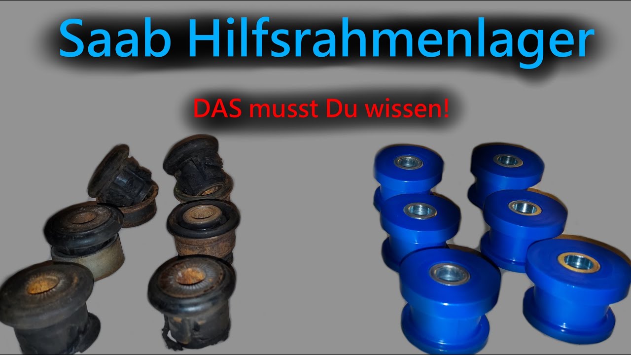 Symptome Defekte Hilfsrahmenlager und was es zu beachten gibt Saab 9-5