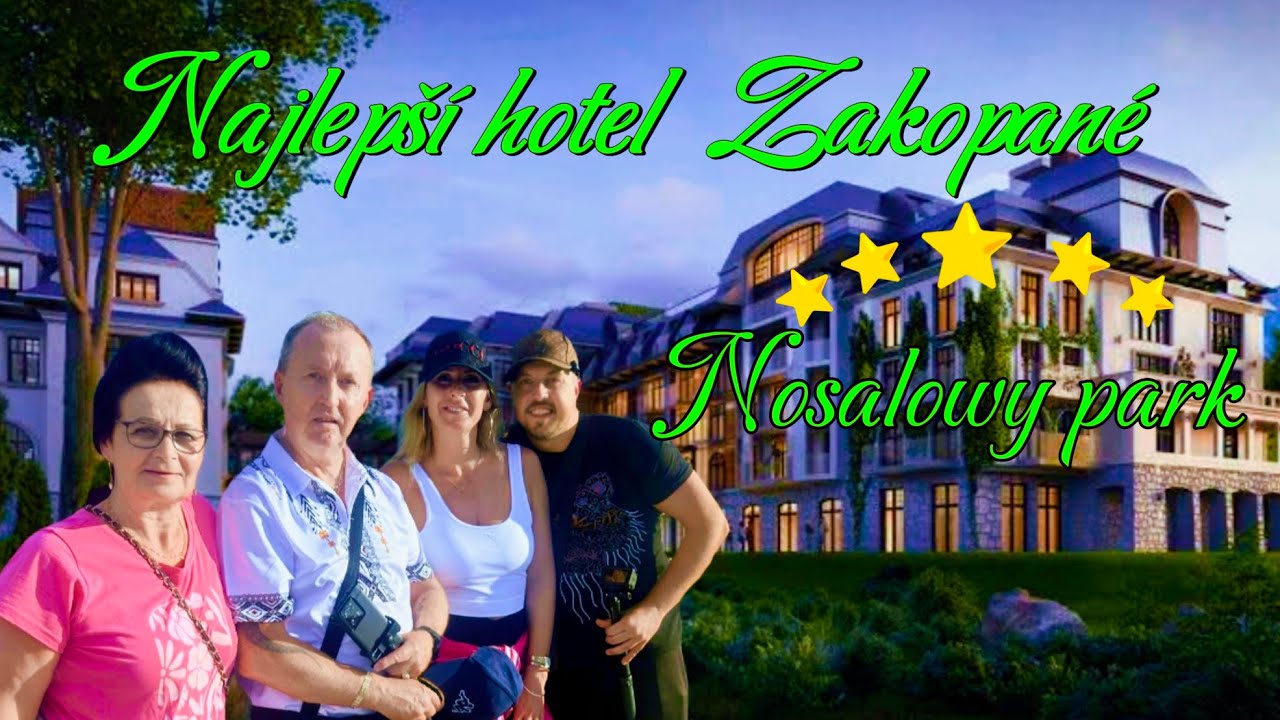 Je to naozaj najlepší hotel v Zakopanom? Akým Adrenalínom je Sky Walk Poronin? (Nosalowy Park hotel)