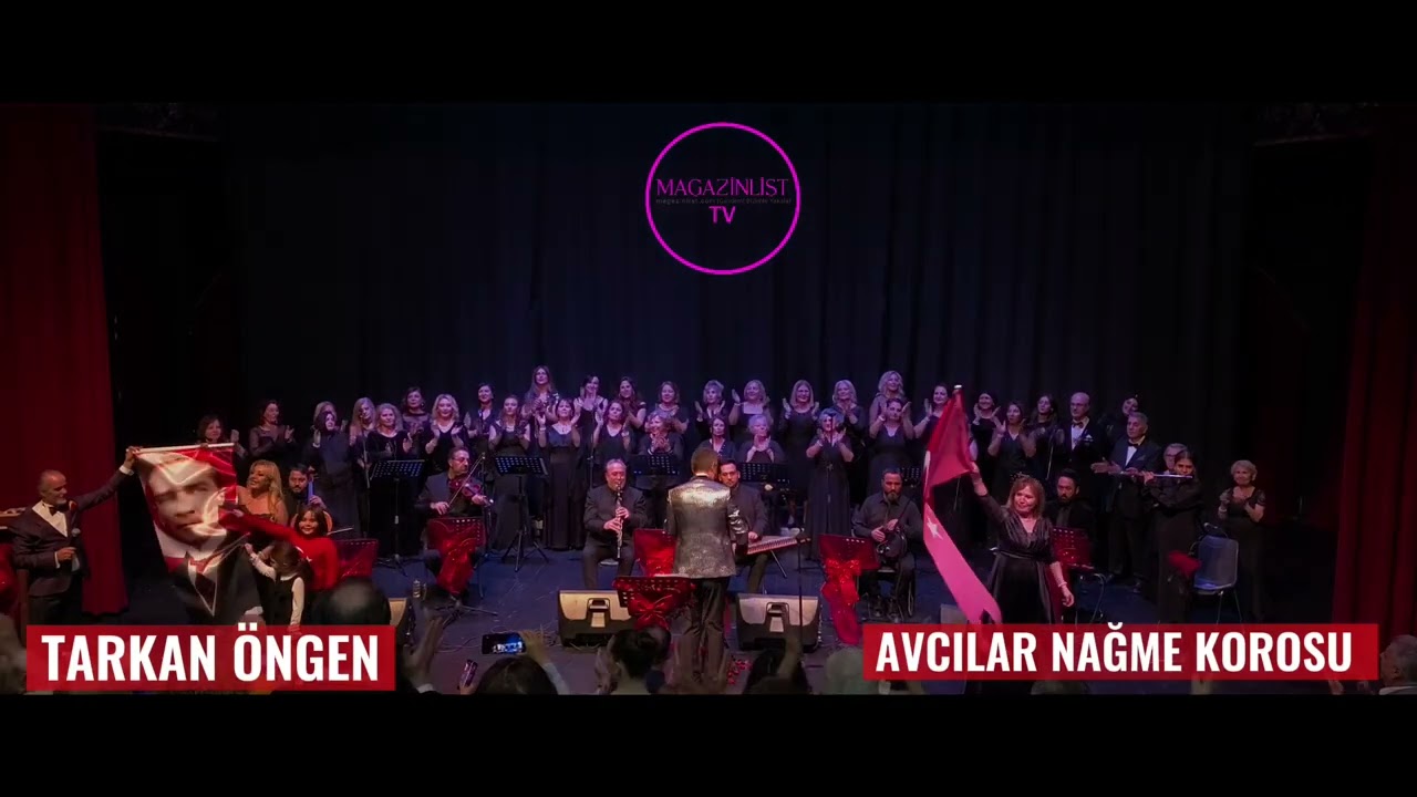 #AvcılarNağmeKorosu#Atatürk#TarkanÖngen#İlkayAcar#AtamızıAndık#KültürSanat#Magazin#MagazinlistTV