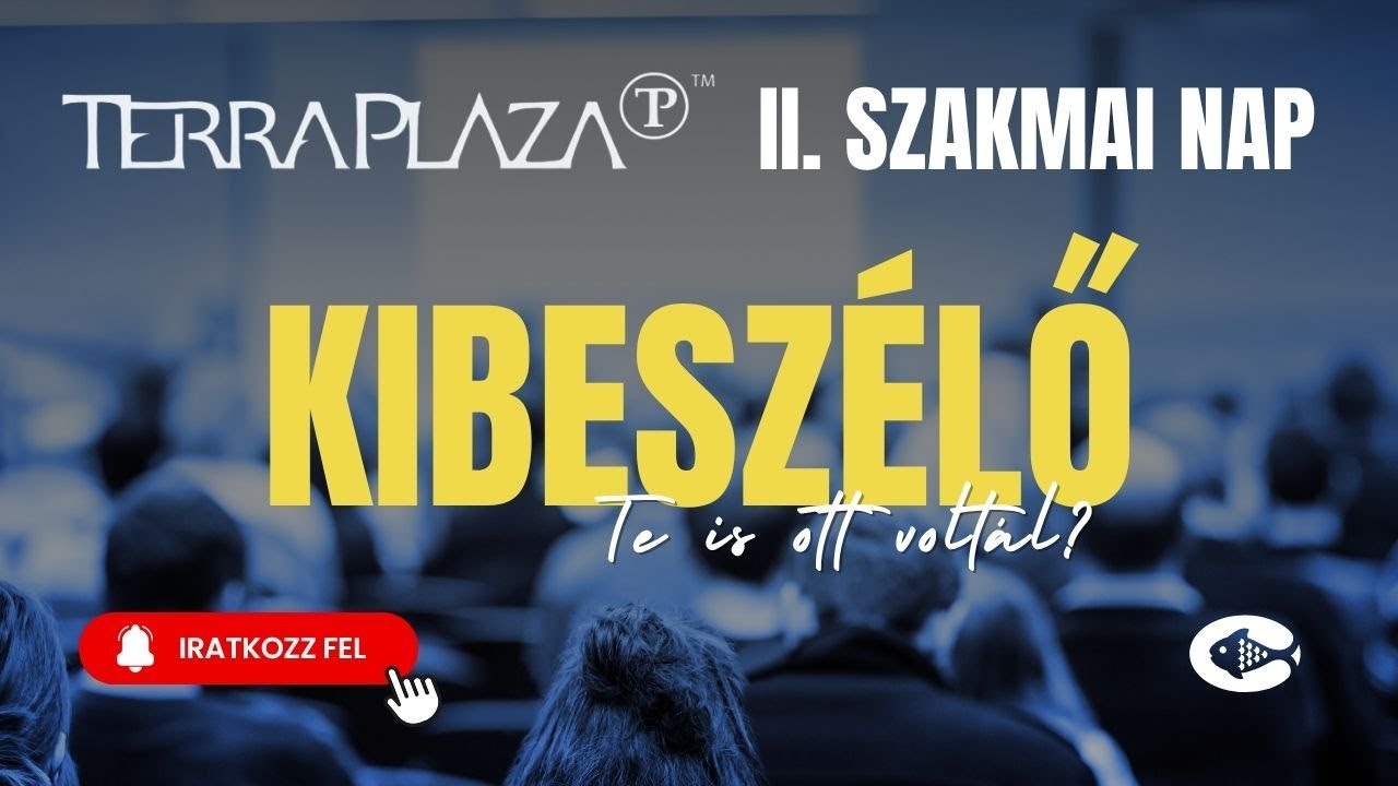 Terra Plaza - 2. szakmai nap, élménybeszámoló, építő gondolatok