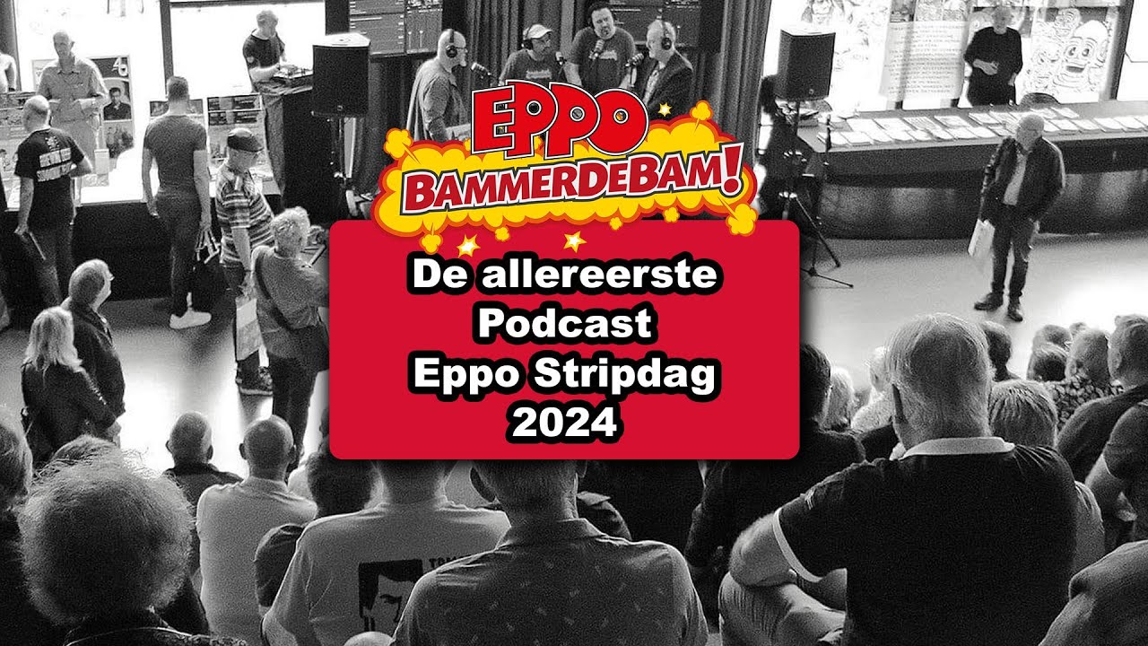 113 De allereerste Podcast Eppo Stripdag 2024