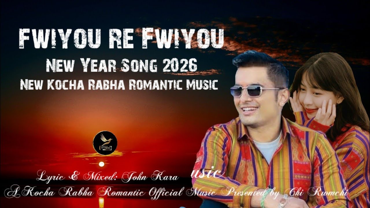 New Year Song - Fwiyou Re Fwiyou // A Kocha Rabha ( Official Music)New Year Song 2026 // @chirwmchi 