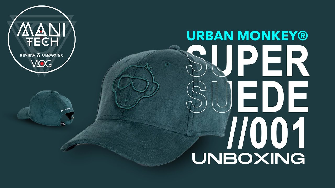 Urban Monkey Cap Unboxing SuperSUEDE //001