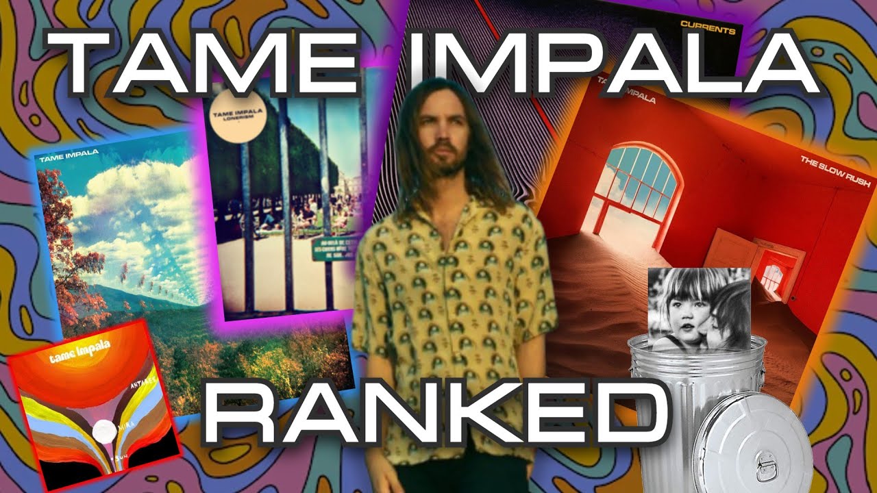 TAME IMPALA: RANKED