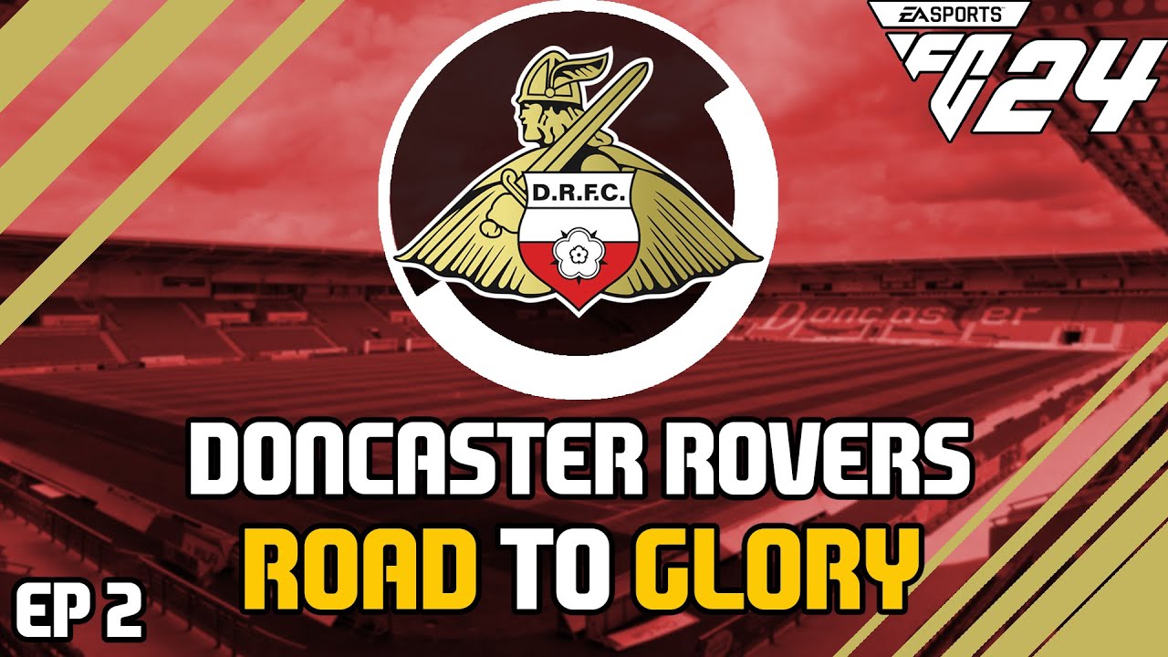 EA FC 24 | DONCASTER ROVERS | ROAD TO GLORY CAREER MODE | EP 2