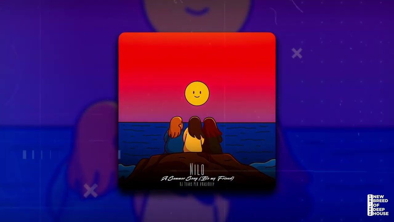 Nilo - A Summer Song (Be my Friend) [DJ Tears PLK 