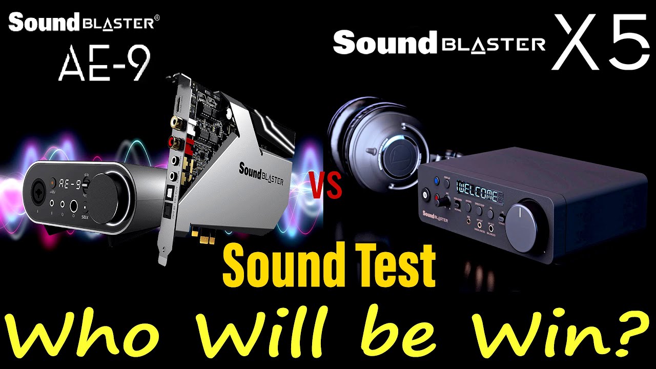 Sound Blaster X5 vs AE9 | Sound Blaster X5 Test | Sound Blaster X5 Performance | AE-9 Sound Test