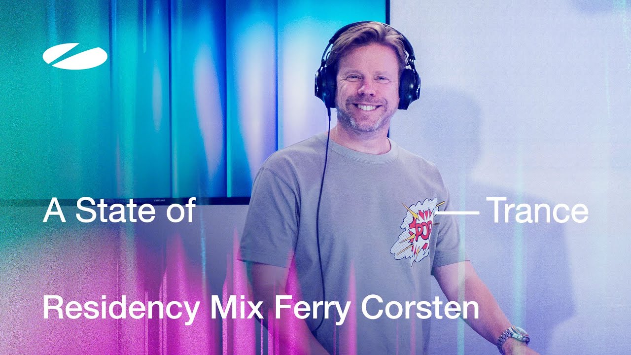 Ferry Corsten - A State of Trance Episode 1237 Residency Mix