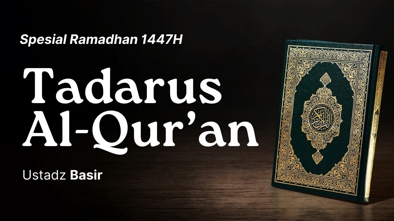 Ust. Basir - Live Tadarrus Lanjutan Juz 22