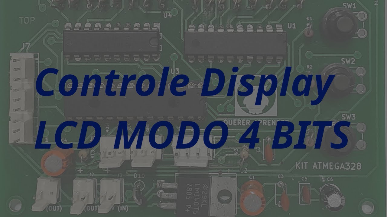 01 Controle Display LCD Modo 4 Bits