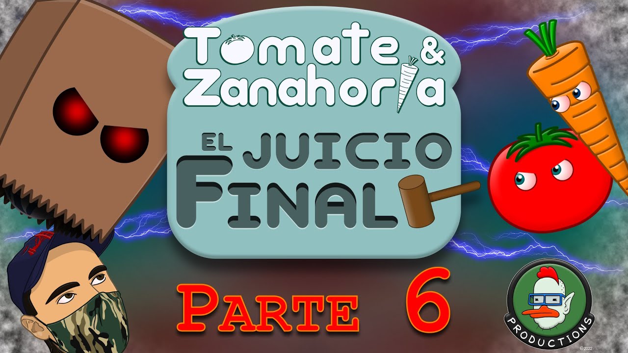Tomate & Zanahoria: EL JUICIO FINAL - Parte 6: UN MUNDO SIN ERRORES