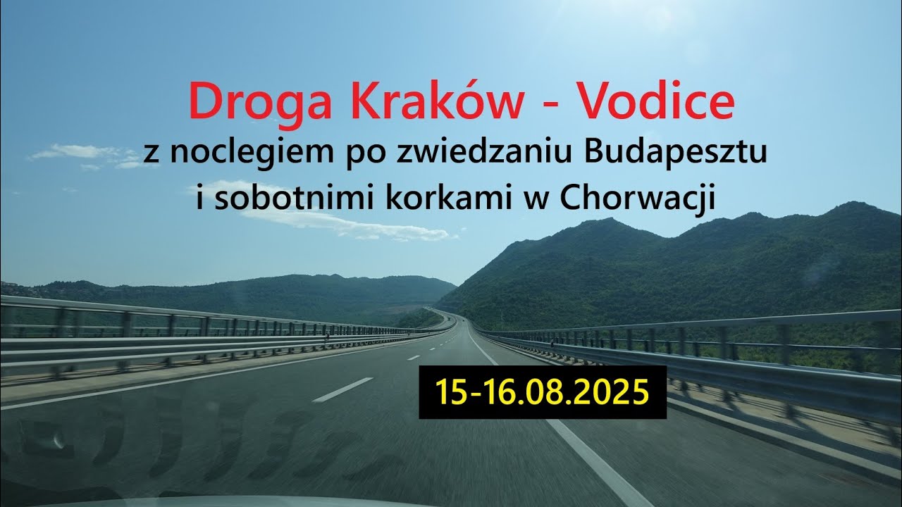 Droga do Chorwacji 15-16.08.2025