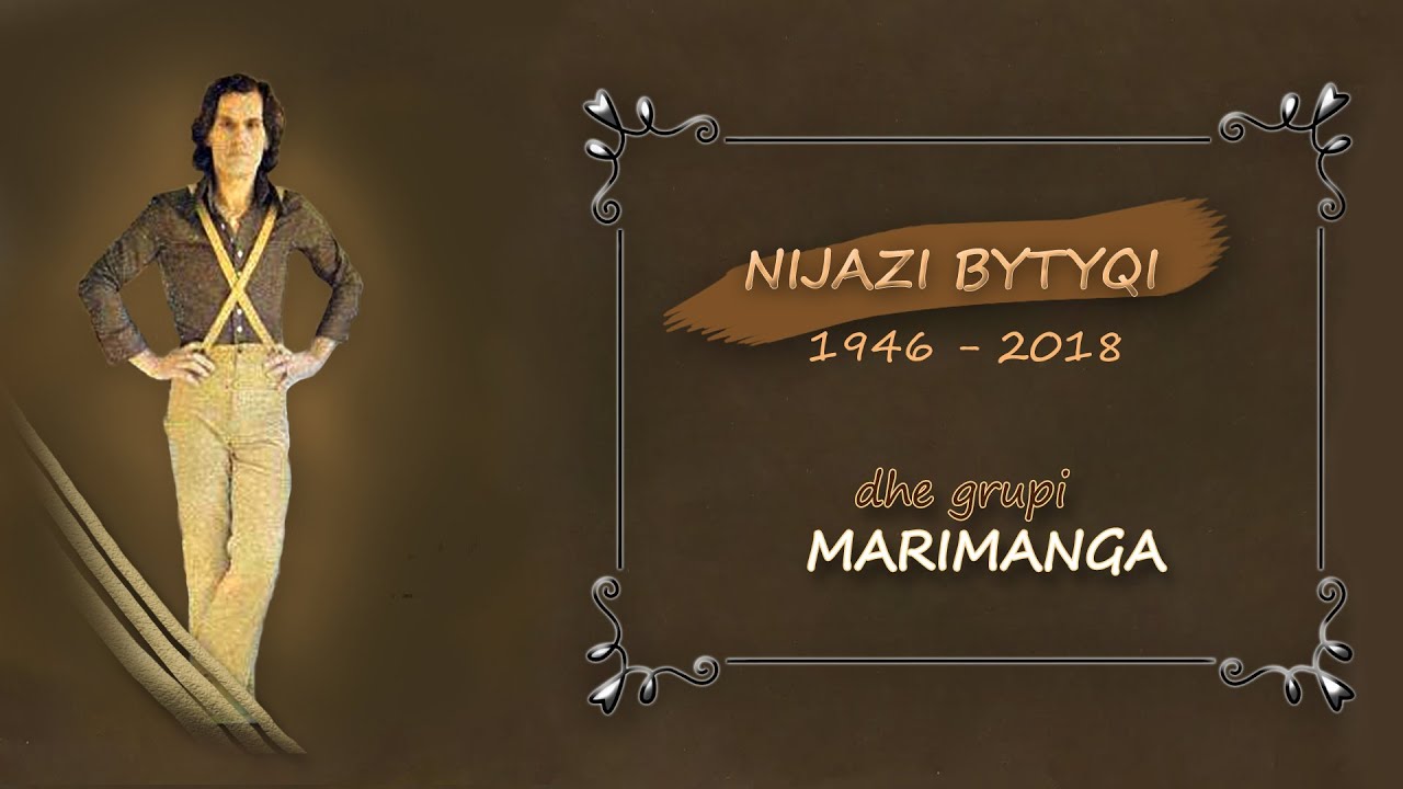 Nijazi Bytyqi dhe Grupi MARIMANGA - Eja e dashur