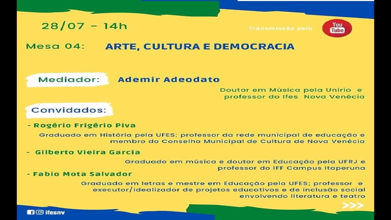 Semana de Educa&ccedil;&atilde;o para Vida:  Mesa 4:  Arte, Cultura e Democracia
