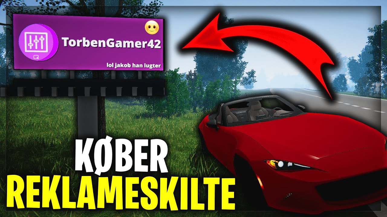 K&Oslash;BER REKLAMESKILTE!? - DANSK STREAMER LIFE SIMULATOR