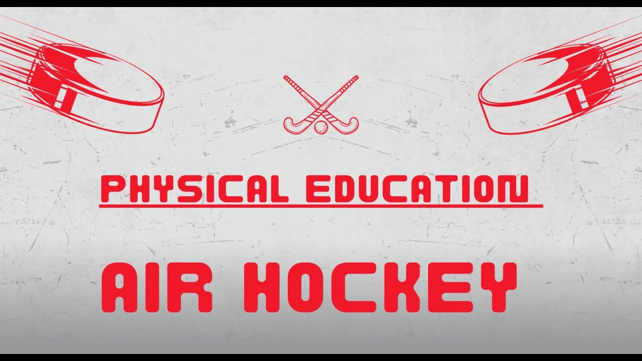 Physical Education: Air Hockey