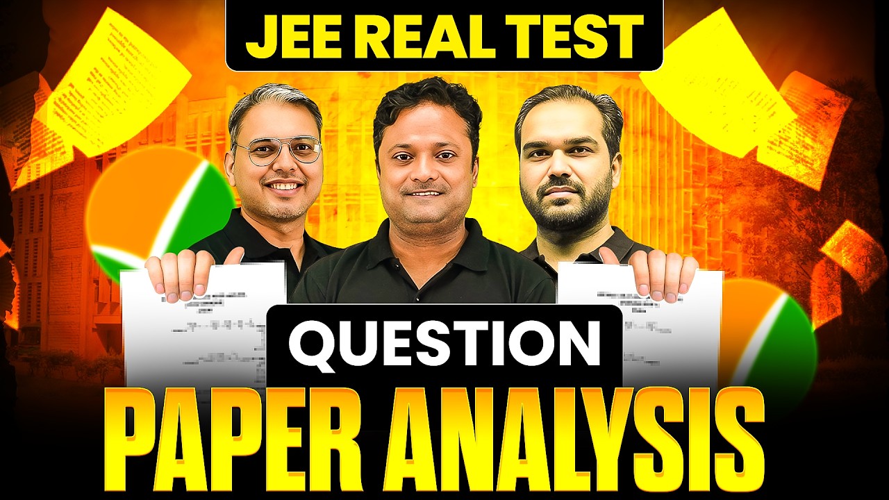 JEE REAL TEST | QUESTION PAPER ANALYSIS | JEE 2027