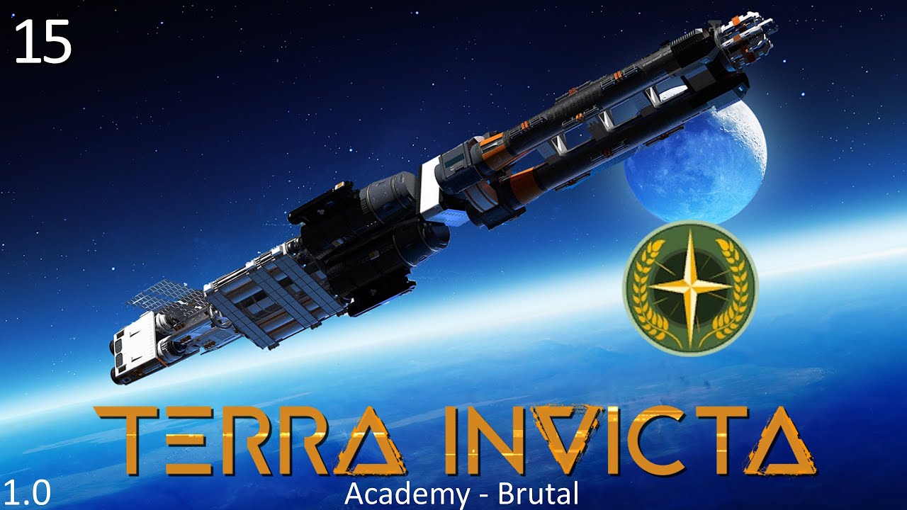 Terra Invicta - Academy (Brutal) - Attempt #3 - Part 15