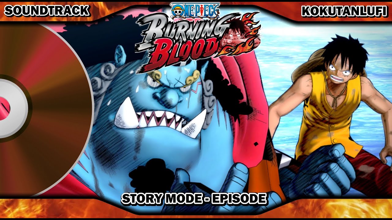 GAME OST EXTENDED | One Piece Burning Blood | Story Mode - Episode Intro