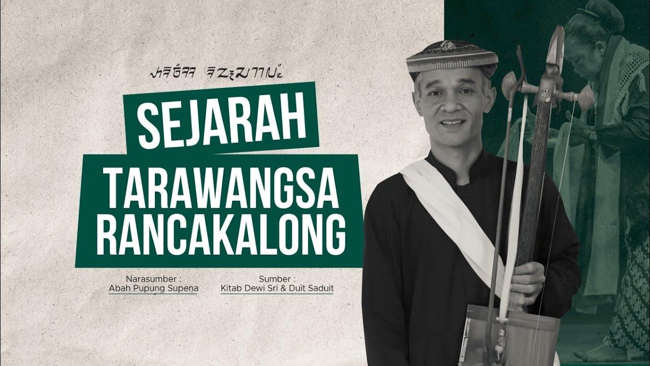 SEJARAH TARAWANGSA RANCAKALONG ( HISTORY OF TARAWANGSA RANCAKALONG )