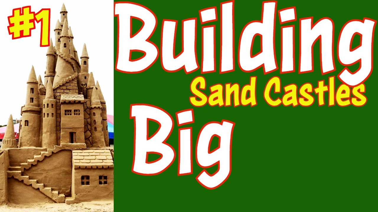 #Building #Big #Sandcastles Part 1