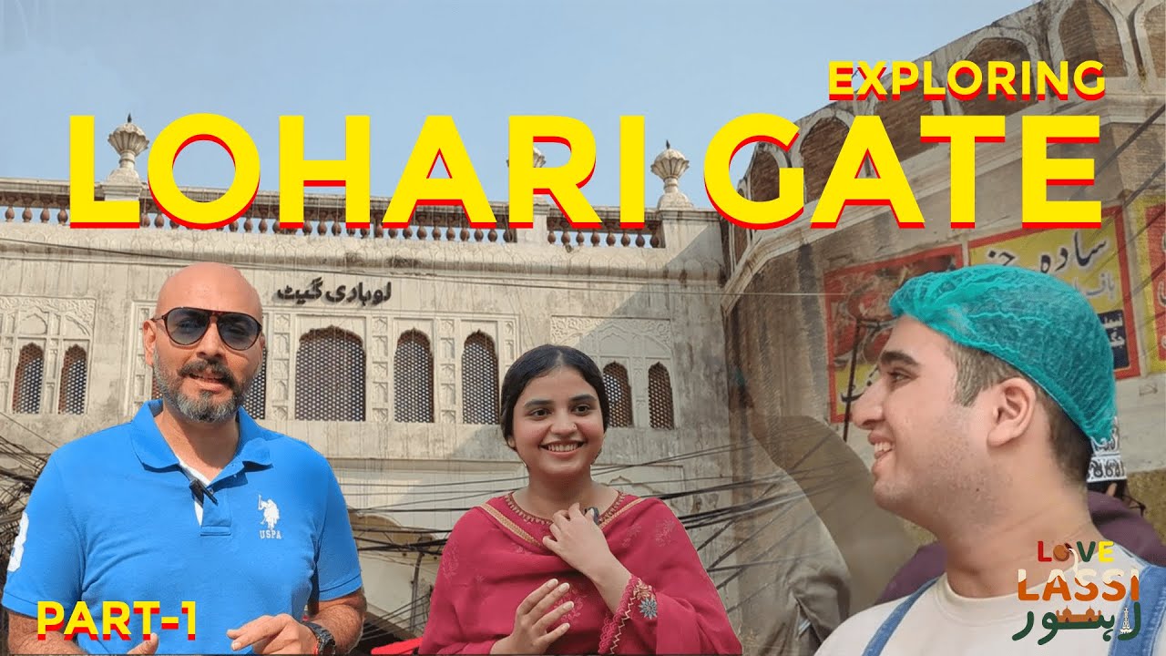 Exploring Lohari Gate Lahore | Hidden Gems & History of Old Lahore | Love, Lassi, Lahore - Part 1