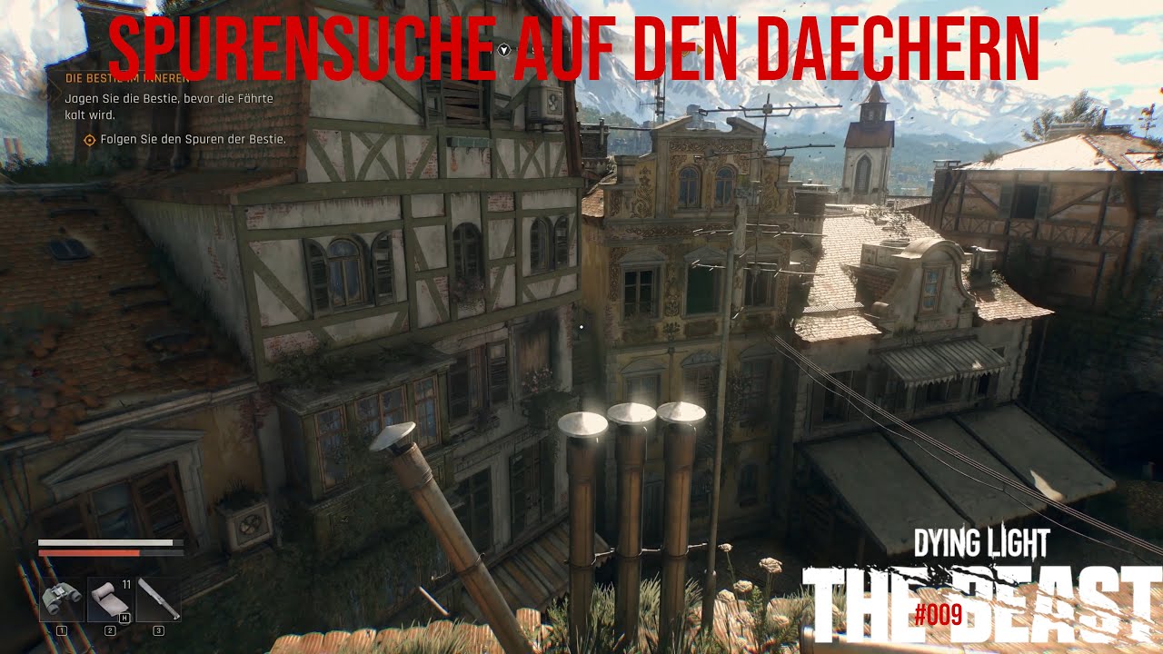 Dying Light  The Beast [GERMAN] [HD]  #009 Spurensuche auf den Daechern