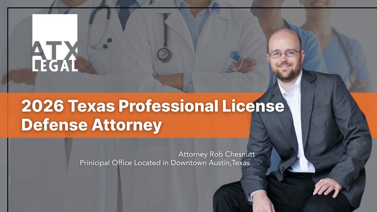 2026 Texas Professional License Defense Attorney