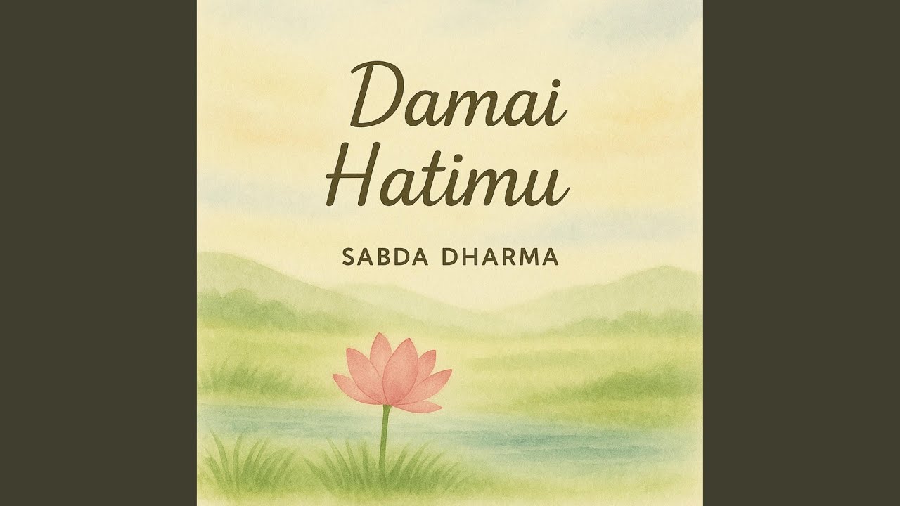 Lagu Buddhis Damai Hatimu