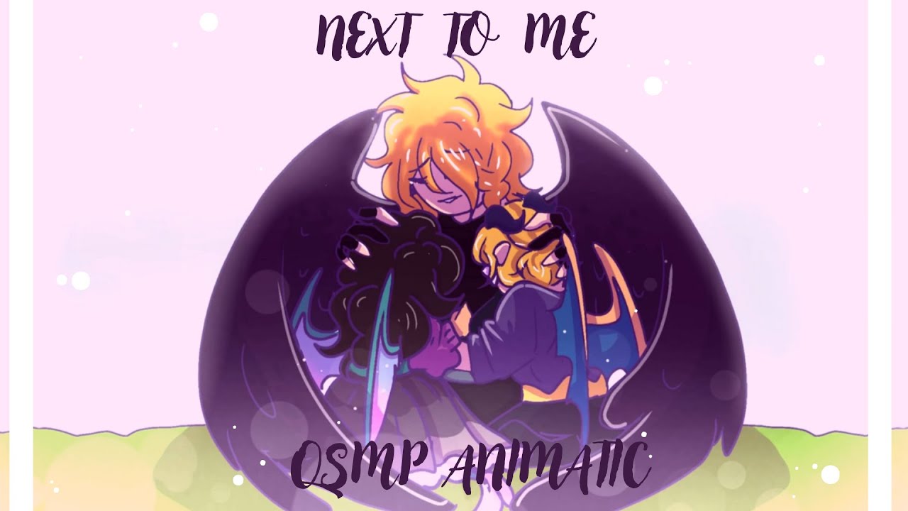 Next To Me - A QSMP Animatic