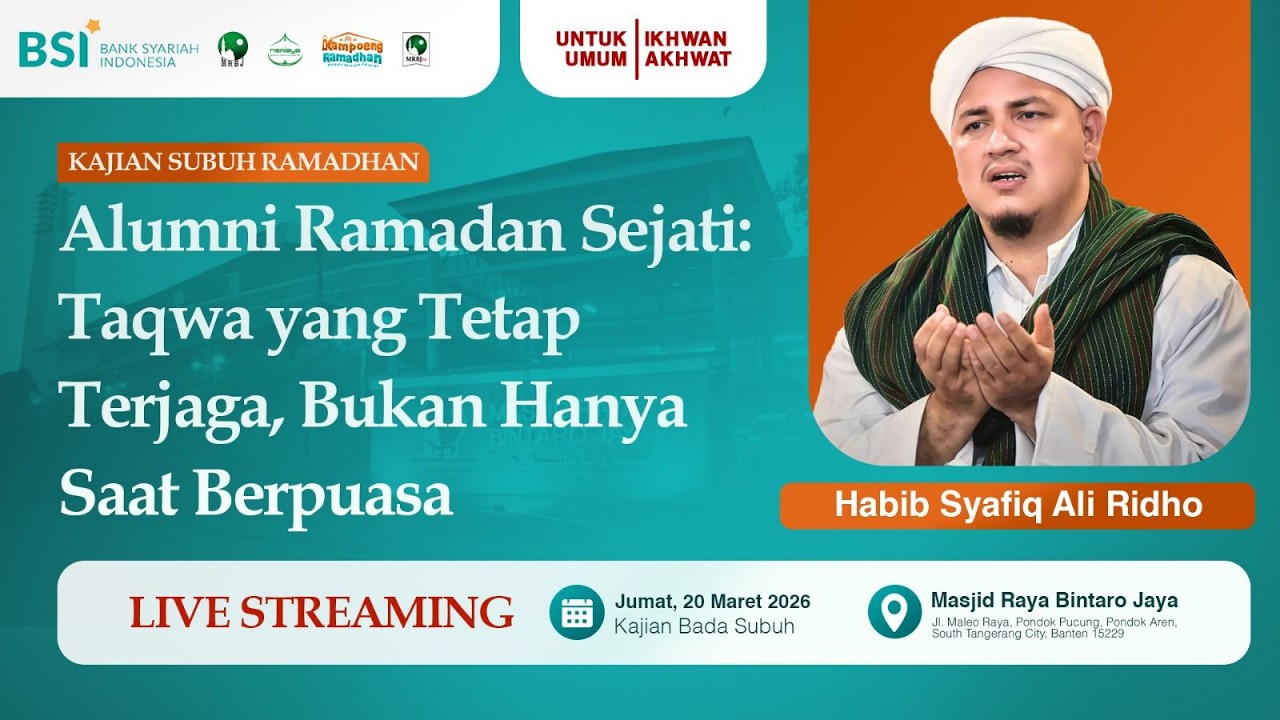 🔴[LIVE] Taqwa yang Tetap Terjaga, Bukan Hanya Saat Berpuasa | Habib Syafiq Ali Ridho | MRBJTV