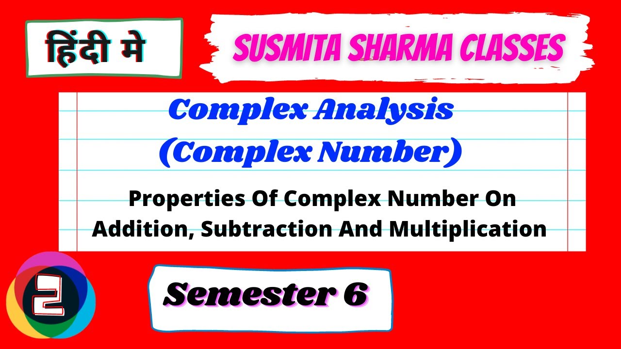 Complex Analysis (Complex Number) || Semester 6 L2