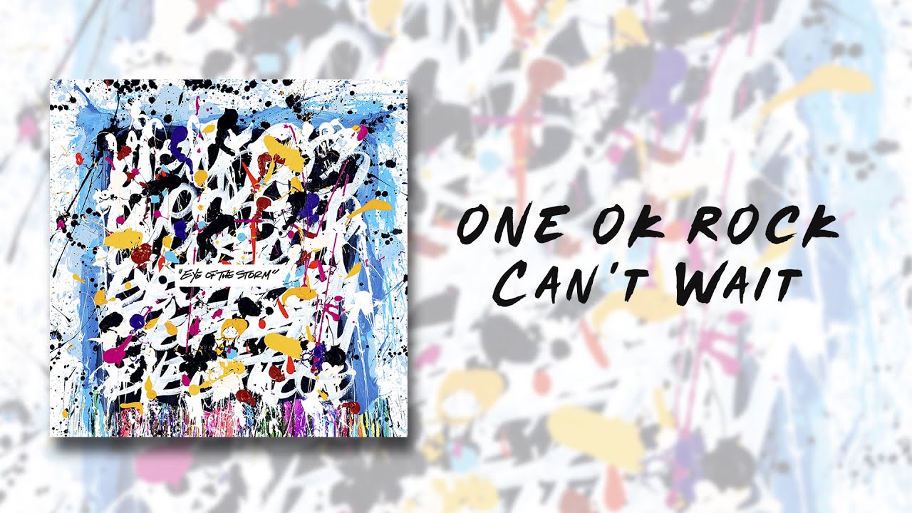 ONE OK ROCK - Can't Wait (Japanese ver) lyrics video